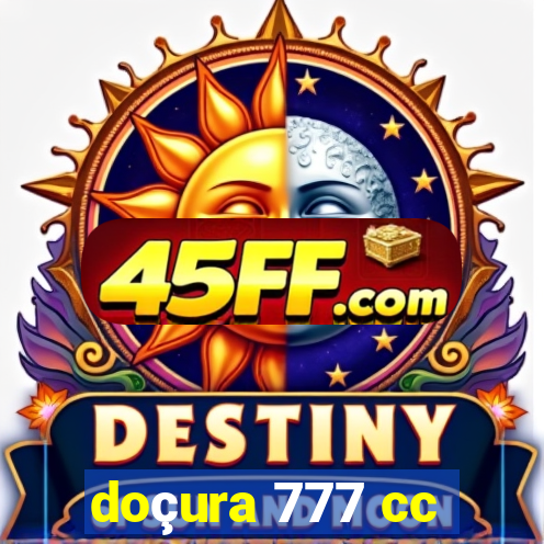 doçura 777 cc